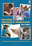 Teaching Literature to Adolescents by Richard Beach, Deborah Appleman