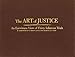 Art of Justice: An Eyewitness View of Thirty Infamous Trials by 