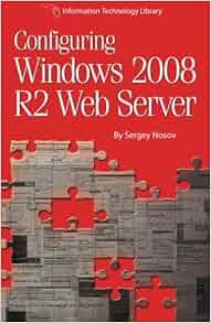 Configuring Windows 2008 R2 Web Server A Step By Step