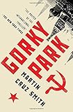 Gorky Park (1) (The Arkady Renko Novels)
