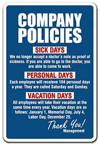Quote Aluminum Sign Company Policies Employment Work Funny Rules Job Employee Vacation Metal Gift Sign Wall Plaque Decoration