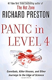 Panic in Level 4: Cannibals, Killer Viruses, and Other Journeys to the Edge of Science