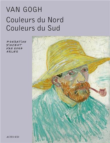 Van Gogh, couleurs du Nord, couleurs du Sud