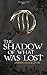 The Shadow Of What Was Lost (The Licanius Trilogy Book 1)