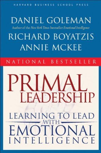 (Primal Leadership: Learning to Lead with Emotional Intelligence) By Daniel Goleman (Author) Paperback on (Apr , 2004)