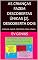 Livro AS CRIANÇAS FAZEM DESCOBERTAS ÚNICAS [2]. DESCOBERTA DOIS: PORTUGAL. INGLÊS. PROFESSOR. FÍSICA CÔMICA. (portuguese. INGLÊS. PROFESSOR. QUADRINHO. FÍSICA. Livro 6)