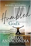 Humbled by Carlos Annacondia, Daniel Kolenda