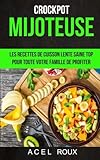Image de Mijoteuse: Les recettes de cuisson lente saine Top pour toute votre famille de profiter (Crockpot) (French Edition)