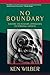 No Boundary: Eastern and Western Approaches to Personal Growth