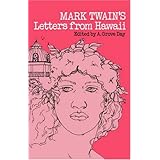 Mark Twain's Letters from Hawaii (Pacific Classics)