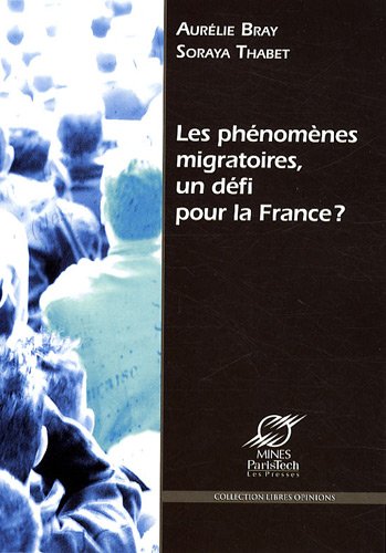 Les  phénomènes migratoires, un défi pour la France ?