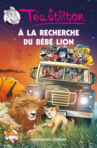 A La Recherche Du Bebe Lion A M V Abandon Stilton Tea Plumedesouris Lilli Amazon Com Books