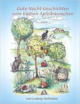 Gute Nacht Geschichten Vom Kleinen Apfelbäumchen Amazonde