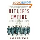 Hitler's Empire: How the Nazis Ruled Europe