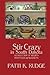 Stir Crazy in South Dakota: a collection of recipes from South Dakota cooks by Patti K. Rudge