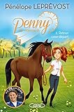 Penny en concours, Tome 2 : Retour case départ by 