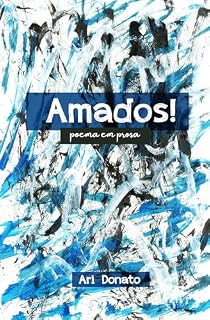 Livro Amados!: Poema em prosa