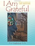 I Am Grateful: Recipes and Lifestyle of Cafe Gratitude