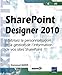 SharePoint Designer 2010 by Emmanuel Baron by 