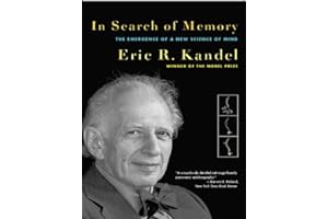 In Search of Memory: The Emergence of a New Science of Mind