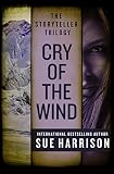 Cry of the Wind (The Storyteller Trilogy Book 2) by Sue Harrison