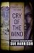 Cry of the Wind (The Storyteller Trilogy Book 2) by Sue Harrison