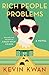 Rich People Problems (Crazy Rich Asians Trilogy)