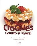 croques, gaufres et paninis by