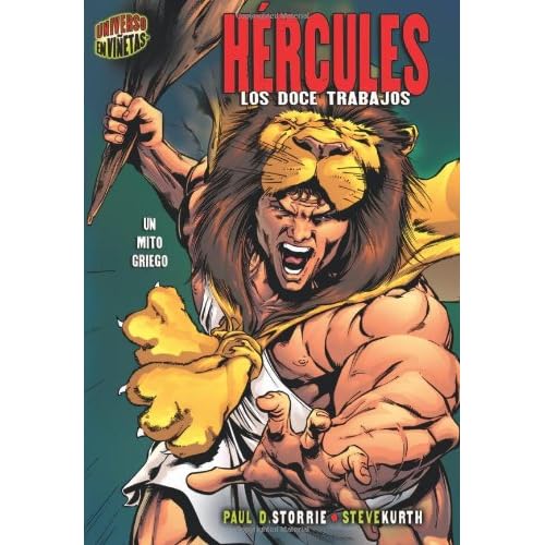Hercules: Los Doce Trabajos: Un Mito Griego (Mitos Y Leyendas En Vinetas/Graphic Myths and Legends) Hercules: Los Doce Trabajos: Un Mito Griego (Mitos Y Leyendas En Vinetas/Graphic Myths and Legends)