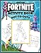 Unofficial Fortnite Activity Book: Dot-To-Dots: 25 Pages for Kids and Adults to Match and Color (Dot to dot for kids)
