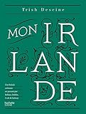 Mon Irlande: Une balade culinaire en passant par Belfast, Dublin, Cork & Galway by