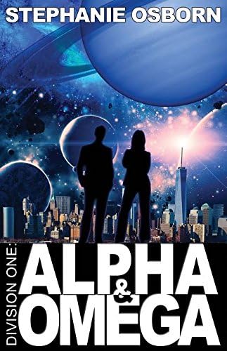 Alpha and Omega (Division One Book 1)
