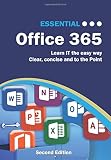 Essential Office 365 Second Edition: The Illustrated Guide to using Microsoft Office (Computer Essen