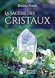 La sagesse des cristaux : Un guide pour païens & wiccans by