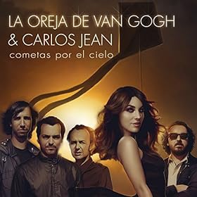 ... Por El Cielo (Carlos Jean Remix): La Oreja De Van Gogh & Carlos Jean