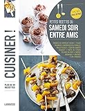 Petites recettes du samedi soir entre amis : Plus de 85 recettes, avec des pas à pas by