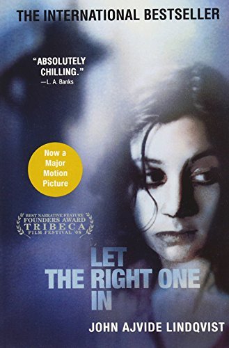 Let the Right One In by John Ajvide Lindqvist (2009-01-22)