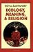 Ecology, Meaning, and Religion