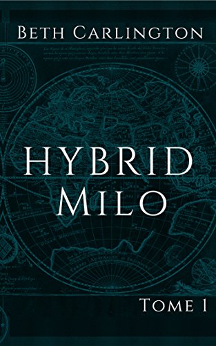 Milo: Hybrid (French Edition)