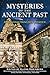 Mysteries of the Ancient Past: A Graham Hancock Reader
