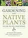 Gardening with Native Plants of the Pacific Northwest by 