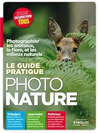 Le  guide pratique photo nature