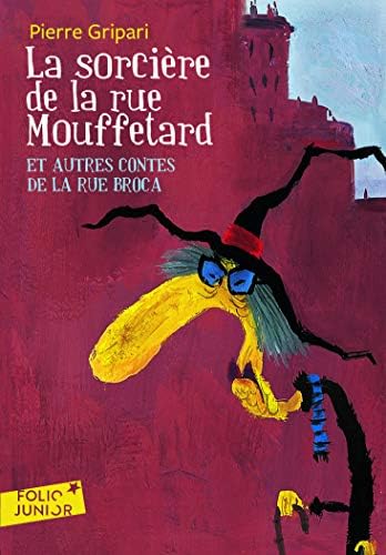 La sorciere de la rue Mouffetard/Edition speciale (Folio Junior): Et autres contes de la rue Broca: A57707
