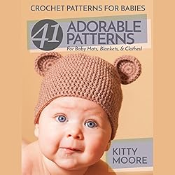 Crochet Patterns for Babies (2nd Edition): 41