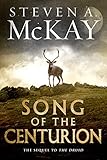 Song of the Centurion (Warrior Druid of Britain Book 2) by 