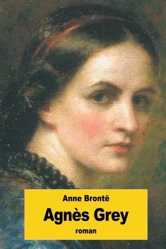 Agnès Grey (French Edition)