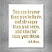 Gold Foil Art Print - You Are Braver Than You Believe Typography Quote 8x10 inches