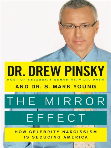 The Mirror Effect: How Celebrity Narcissism Is Seducing America - //medicalbooks.filipinodoctors.org