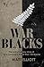 War Blacks: The Extraordinary Story of New Zealand's WWI All Blacks