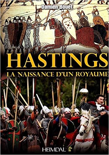 Amazon Fr Hastings La Naissance D Un Royaume Bouet Damien Livres